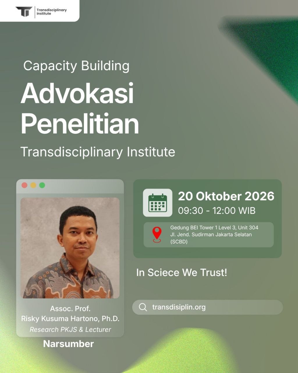 Poster Capacity Building Advokasi Penelitian oleh Transdisciplinary Institute, menghadirkan Assoc. Prof. Risky Kusuma Hartono, Ph.D., pada 20 Oktober 2026 di Gedung BEI, Jakarta Selatan